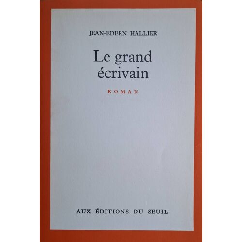 Jean-Edern Hallier - Le Grand Écrivain