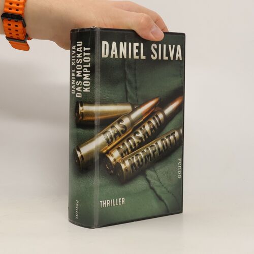 Das Moskau-Komplott: Thriller (Gabriel Allon-Reihe, Band 8)