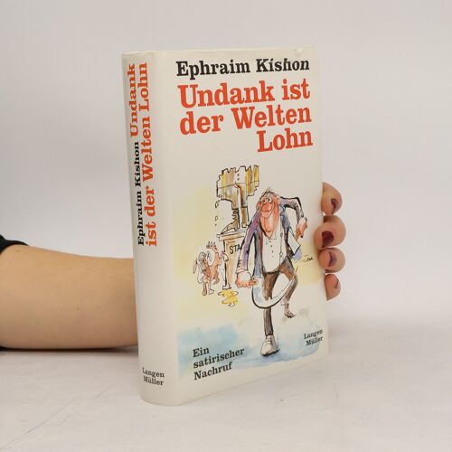 Undank Ist Der Welten Lohn. Ein Satirischer Nachruf.
