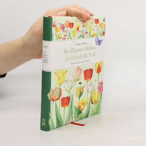 Wo Blumen Blühen, Da Lächelt Die Welt