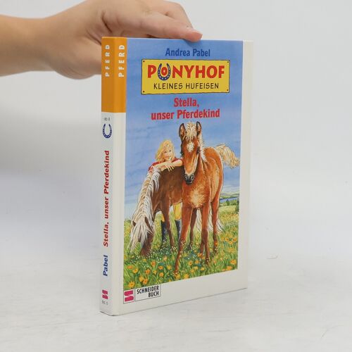 Ponyhof Kleines Hufeisen 05. Stella, Unser Pferdekind.