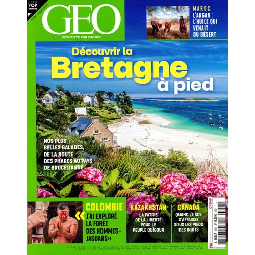 Geo 557 Decouvrir La Bretagne A Pied / Colombie / Kazakhstan / Canada / Maroc