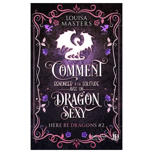 Comment Renoncer À La Solitude Avec Un Dragon Sexy