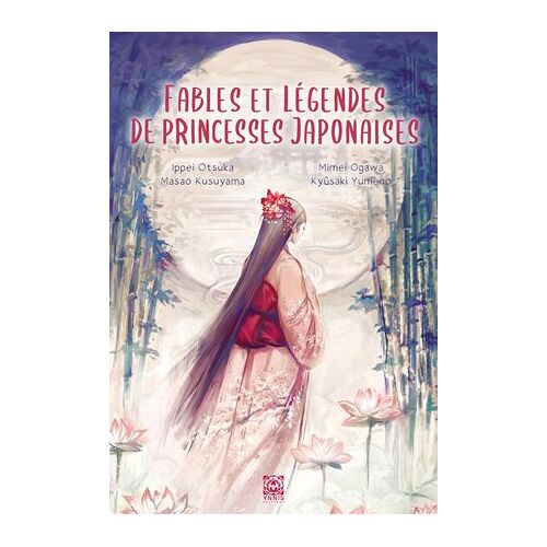 Fables Et Légendes De Princesses Japonaises