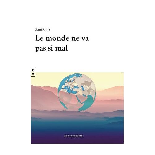 Le Monde Ne Va Pas Si Mal