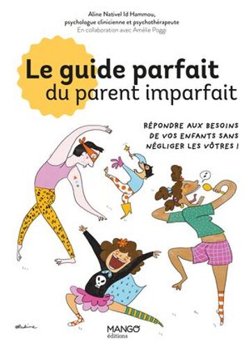 Le Guide Parfait Du Parent Imparfait