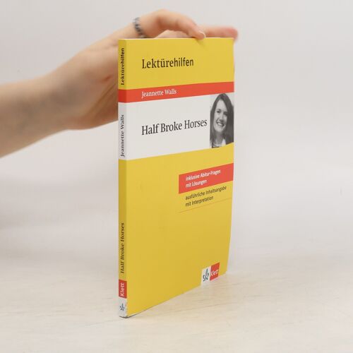 Lektürehilfen Jeanette Walls "Half Broke Horses