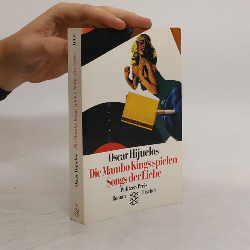 Die Mambo Kings Spielen Songs Der Liebe: Roman