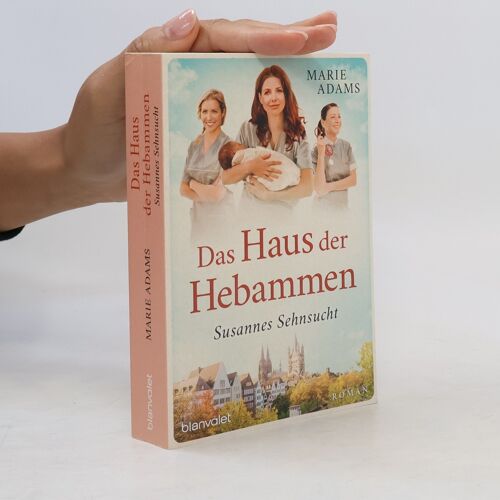 Das Haus Der Hebammen - Susannes Sehnsucht