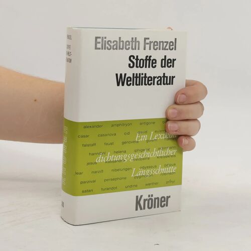Stoffe Der Weltliteratur: Ein Lexikon Dichtungsgschichtlicher Langsschnitte (Kroners Taschenausgabe) (German Edition)