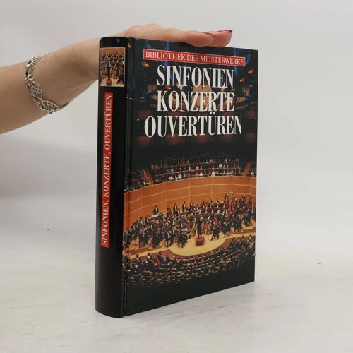 Bibliothek Der Meisterwerke. Sinfonien, Konzerte, Ouvertüren