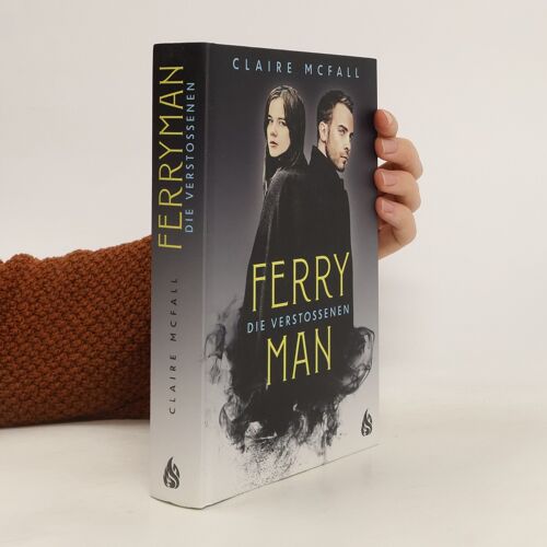 Ferryman - Die Verstoßenen (Bd. 3)