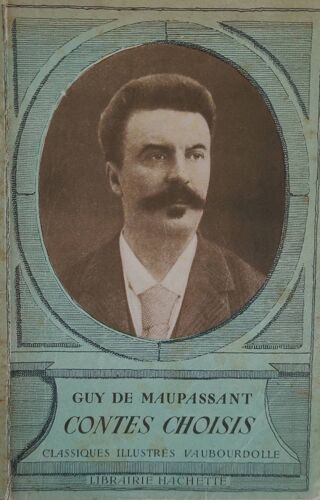 Guy De Maupassant . Contes Choisis . Classiques Illustrés Vaubourdolle 1951 .