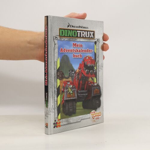 Siegers, J: Dinotrux. Mein Adventskalenderbuch