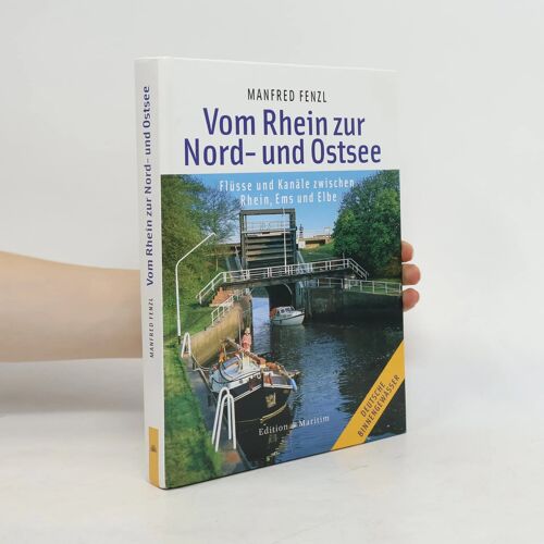 Vom Rhein Zur Nord- Und Ostsee