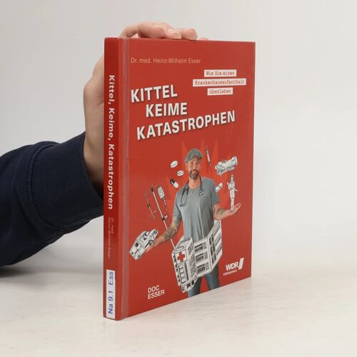 Kittel, Keime, Katastrophen