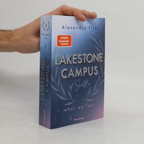 Lakestone Campus Of Seattle, Band 2 - What We Lost