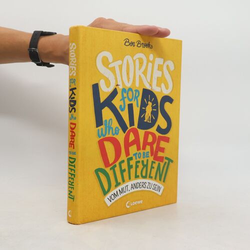 Stories For Kids Who Dare To Be Different - Vom Mut, Anders Zu Sein