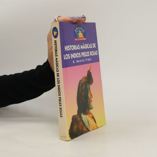 Historias Magicas De Los Indios Pieles Rojas (Spanish Edition)