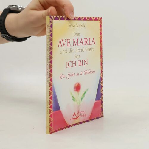 Streck, I: Ave Maria Und Die Schönheit Des Ich Bin