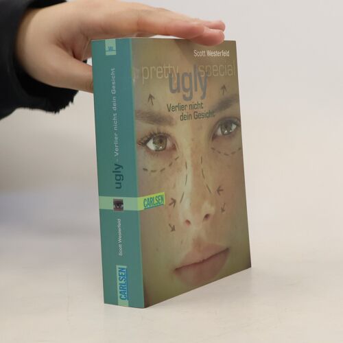 Westerfeld, S: Ugly - Verlier Nicht Dein Gesicht