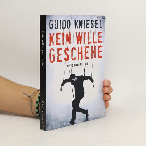 Kein Wille Geschehe