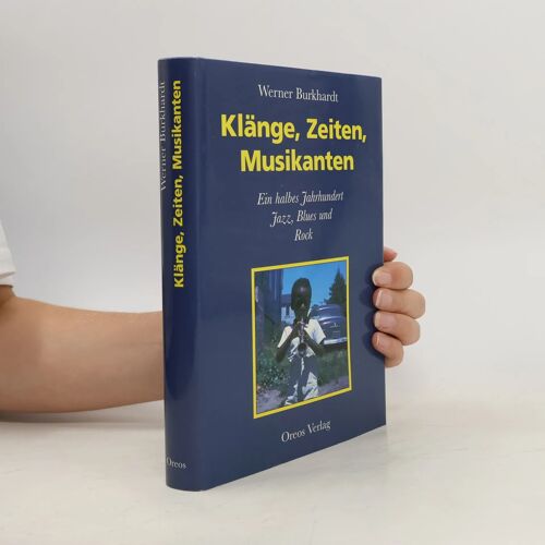 Klänge, Zeiten, Musikanten