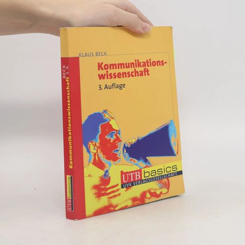 Beck, K: Kommunikationswissenschaft