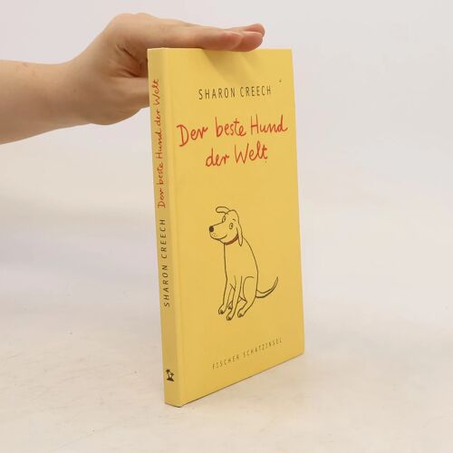 Der Beste Hund Der Welt: Nominiert Für Den Deutschen Jugendliteraturpreis 2004, Kategorie Kinderbuch