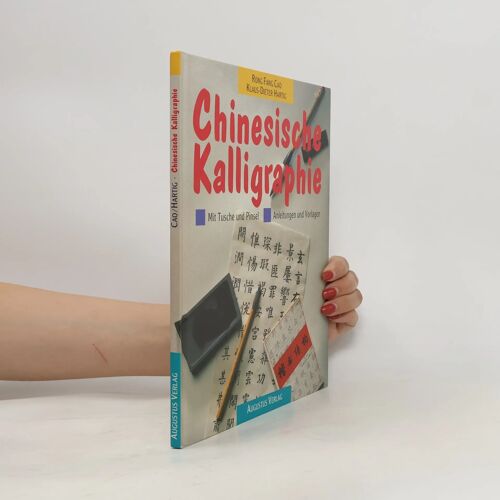 Chinesische Kalligraphie Mit Pinsel Und Tusche. Anleitungen Und Vorlagen
