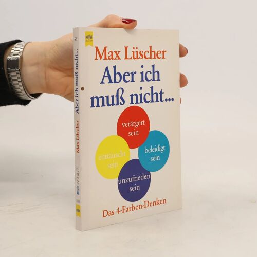 Aber Ich Muß Nicht... Das 4-Farben-Denken