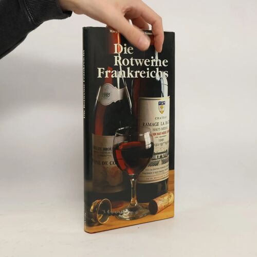 Die Rotweine Frankreichs