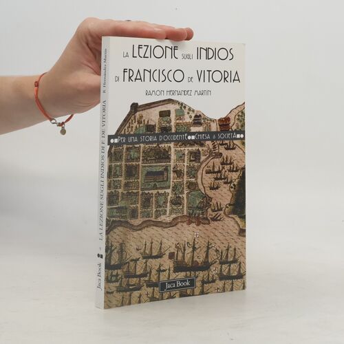 La Lezione Sugli Indios Di Francisco De Vitoria