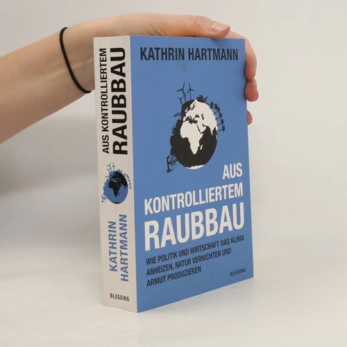 Aus Kontrolliertem Raubbau