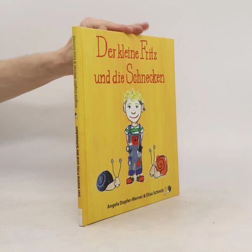 Dopfer-Werner, A: Der Kleine Fritz Und Die Schnecken