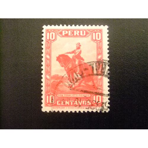 109 Perú 1934 1936 / Francisco Pizarro A Caballo / Yvert 298 Fu
