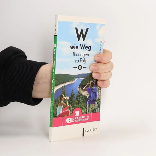 W Wie Weg - Thüringen Zu Fuß Ii