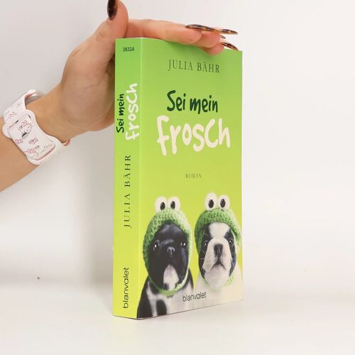 Bähr, J: Sei Mein Frosch