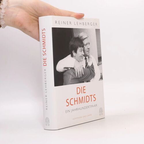 Die Schmidts. Ein Jahrhundertpaar