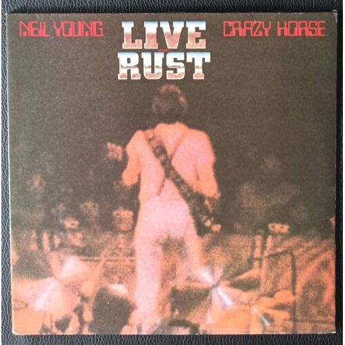 Neil Young &amp; Crazy Horse - Live Rust (At To Cow Palace &amp; Daly City San Francisco &amp; Boston 10/1978 ) - Sugar Mountain - Original Double Lp &amp; Gatefold Cover - Country &amp; Rock - Boutique Axonalix