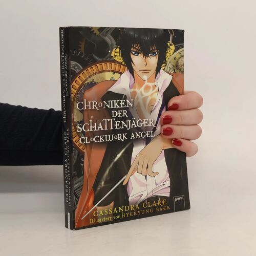 Clare, C: Chroniken Der Schattenjäger 01. Clockwork Angel