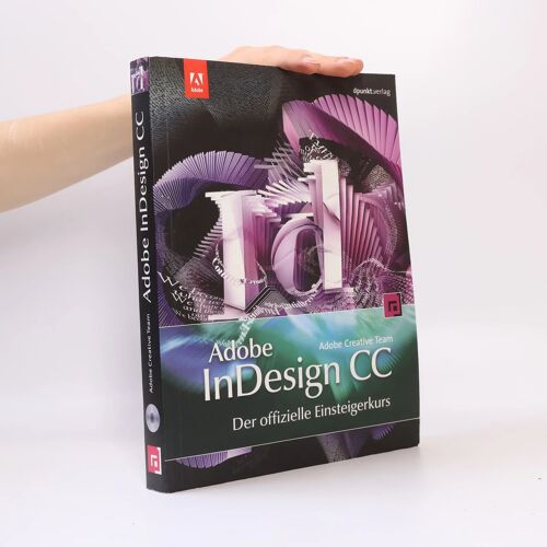 Adobe Indesign Cc - Der Offizielle Einsteigerkurs