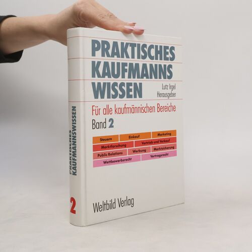 Praktisches Kaufmanns-Wissen . - Augsburg