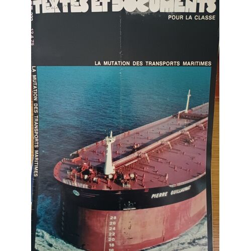 Textes Et Documents Pour La Classe. La Mutation Des Transports Maritimes. N° 222.