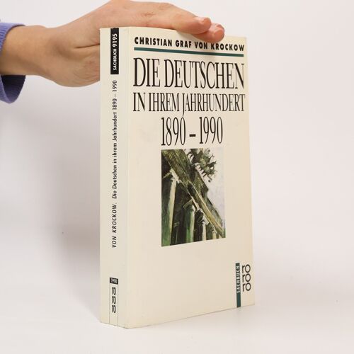 Die Deutschen In Ihrem Jahrhundert 1890-1990 (German Edition)