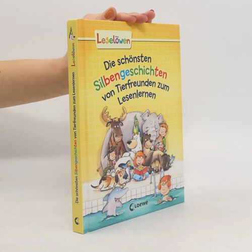Leselöwen - Das Original - Die Schönsten Silbengeschichten Von Tierfreunden Zum Lesenlernen