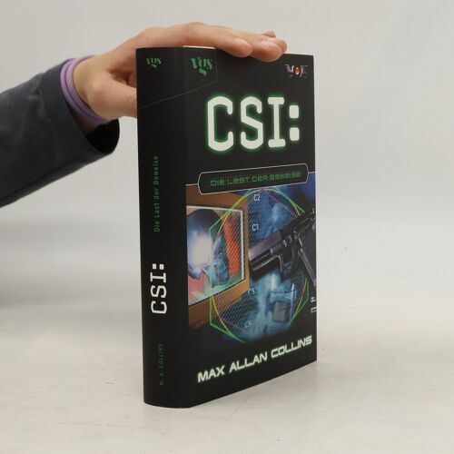 Csi 04. Die Last Der Beweise