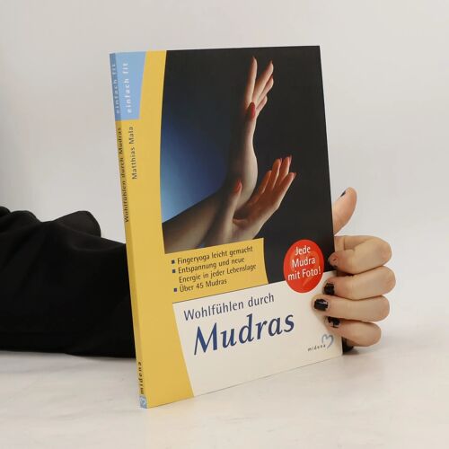 Wohlfühlen Durch Mudras