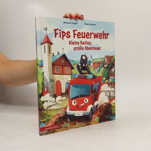 Fips Feuerwehr - Kleine Reifen, Große Abenteuer