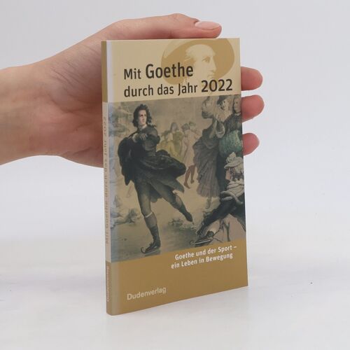 Mit Goethe Durch Das Jahr 2022